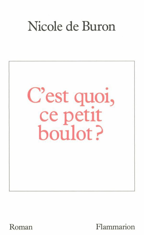 Couverture ebook de C'est quoi, ce petit boulot ?, de Nicole de Buron