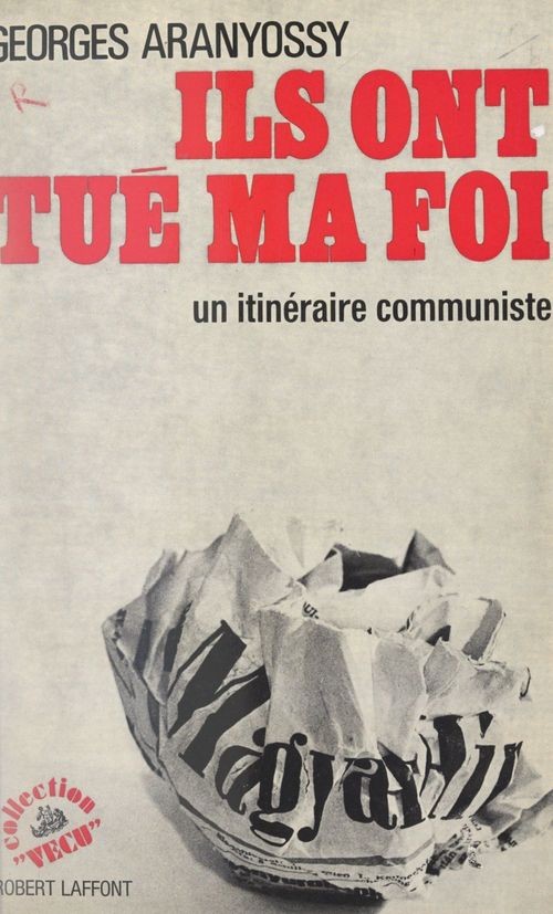 ebook cover of Ils ont tué ma foi, by Georges Aranyossy