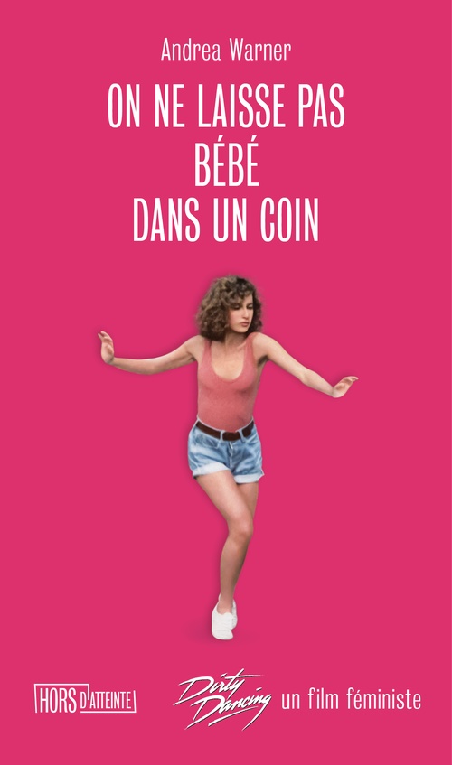 ebook cover of On ne laisse pas Bébé dans un coin, by Andrea Warner