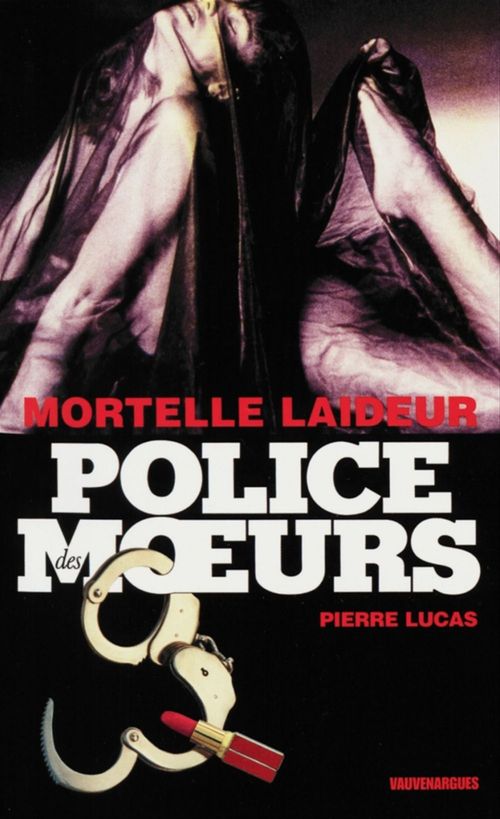 Couverture ebook de Police des moeurs n°214 Mortelle laideur, de Pierre Lucas