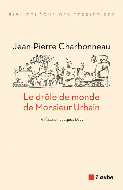 ebook cover of Le drôle de monde de Monsieur Urbain, by Jean-Pierre Charbonneau