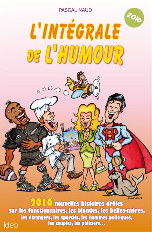ebook cover of L'intégrale de l'humour 2016, by Pascal Naud