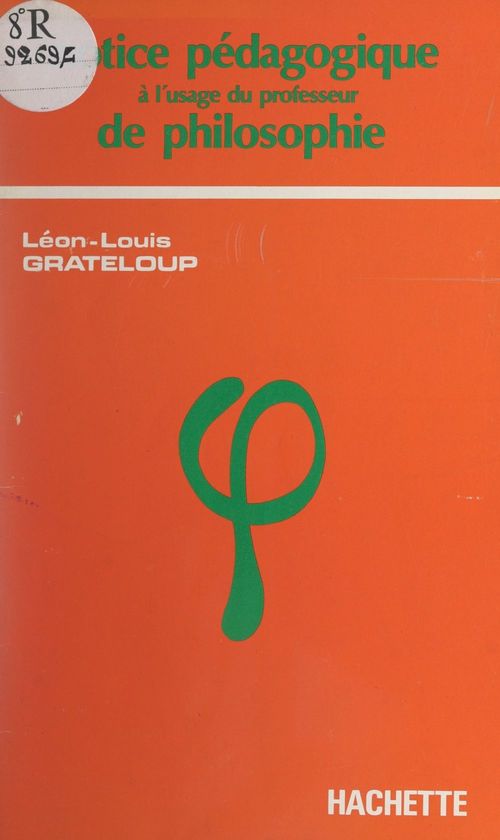 Couverture ebook de Notice pédagogique à l'usage du professeur de philosophie en terminale, de Leon-Louis Grateloup