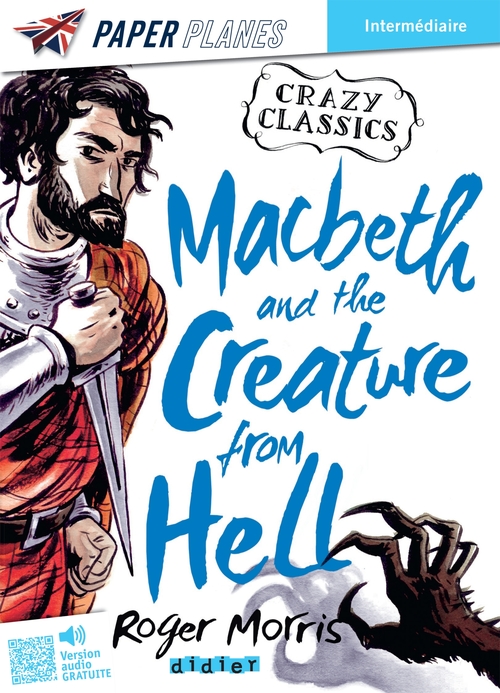 Couverture ebook de Macbeth and the Creature from Hell - Livre + mp3 - ed. 2023, de Roger Morris