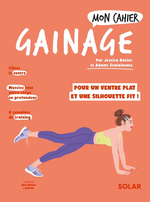 Couverture ebook de Mon cahier Gainage, de Adams Soulaimane, Jessica Xavier, Alice Wietzel, Axuride