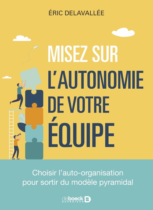 Couverture ebook de Misez sur l´autonomie de votre équipe, de Eric Delavallée