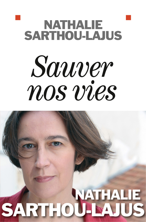 Couverture ebook de Sauver nos vies, de Nathalie Sarthou-Lajus