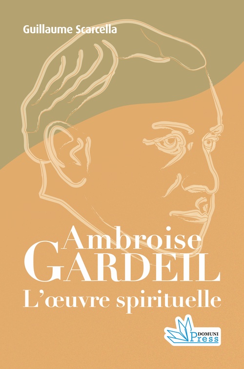 ebook cover of Ambroise Gardeil : L´oeuvre spirituelle, by Guillaume Scarcella