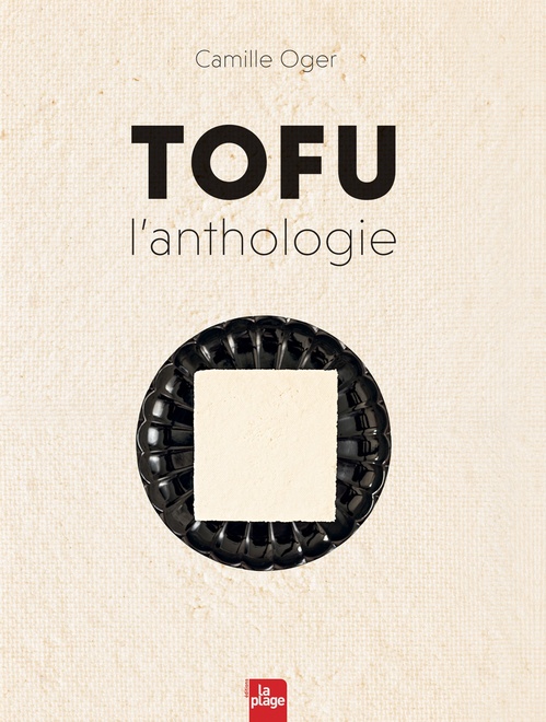 Couverture ebook de Tofu l'Anthologie - Version enrichie, de Camille Oger
