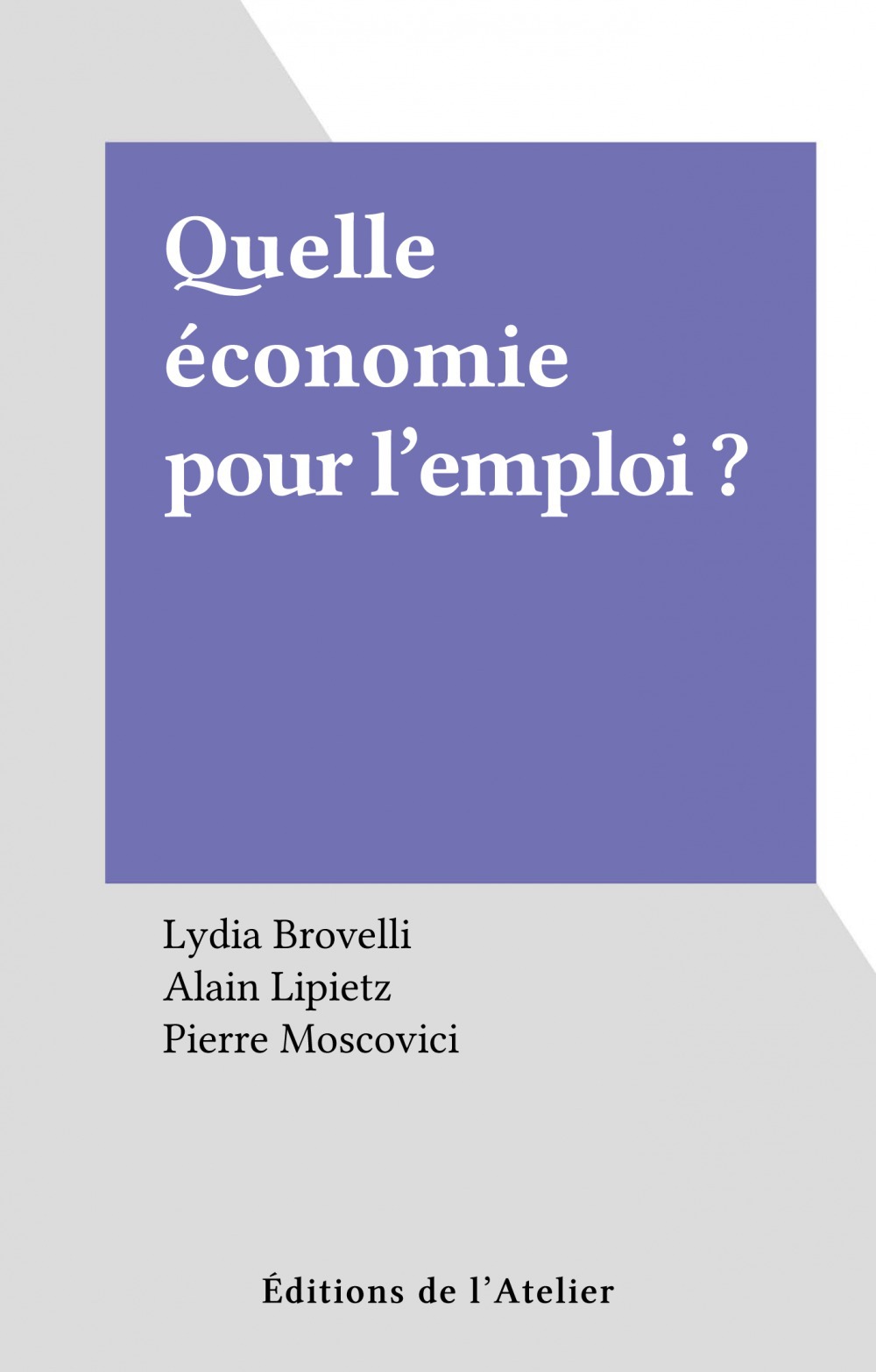 Couverture ebook de Quelle économie pour l'emploi ?, de Collectif