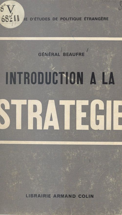 Couverture ebook de Introduction à la stratégie, de Andre Beaufre, Centre D'Etudes De Politique Etrangere