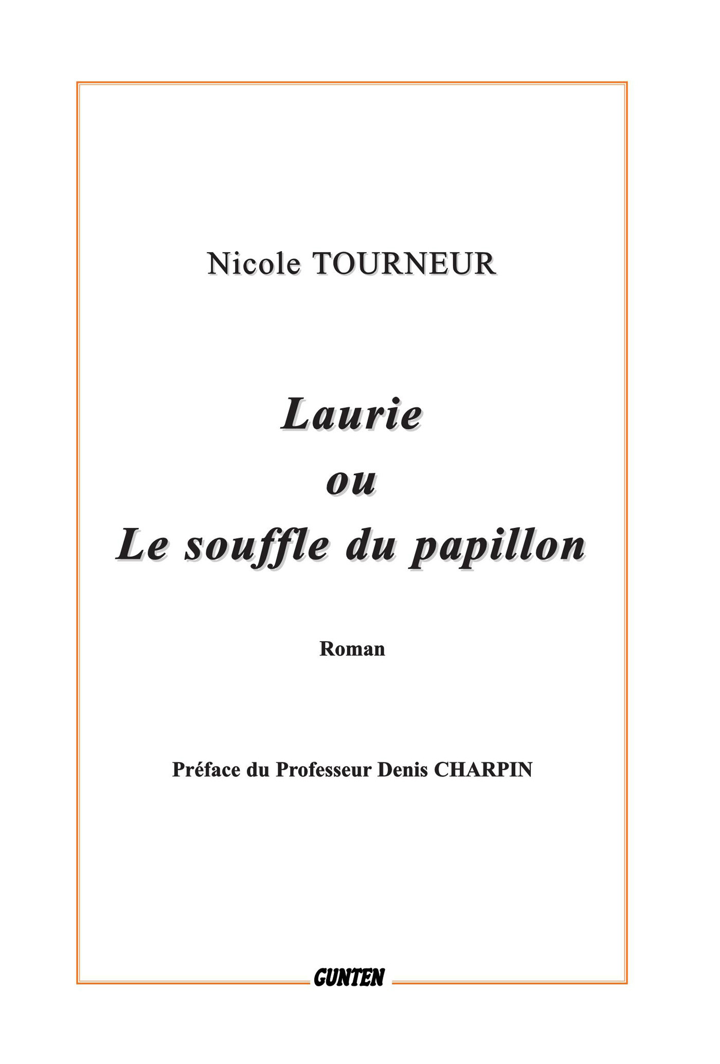 Couverture ebook de Laurie ou le souffle du papillon, de Nicole Tourneur