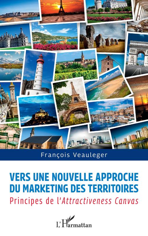 ebook cover of Vers une nouvelle approche du marketing des territoires, by Francois Veauleger
