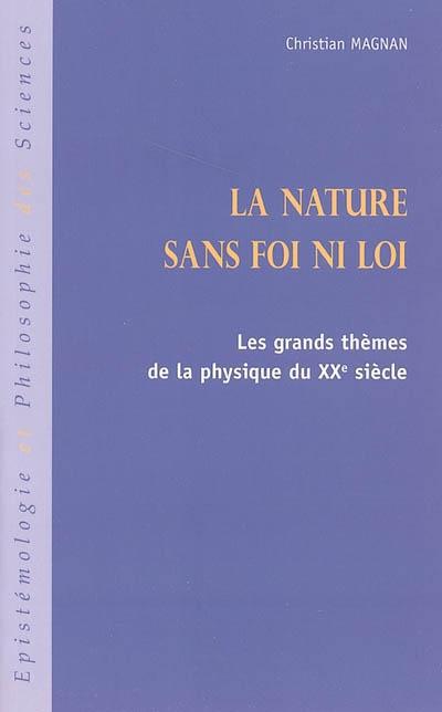 Couverture ebook de La nature sans foi ni loi, de Christian Magnan