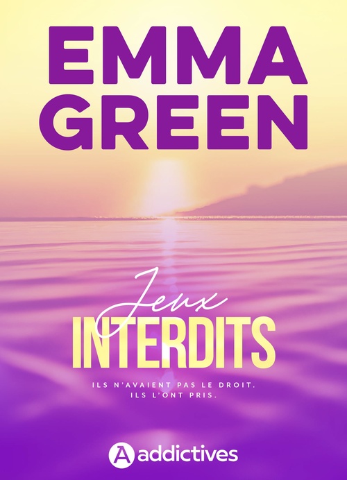 Couverture ebook de Jeux interdits - Édition revue et augmentée, de Emma Green