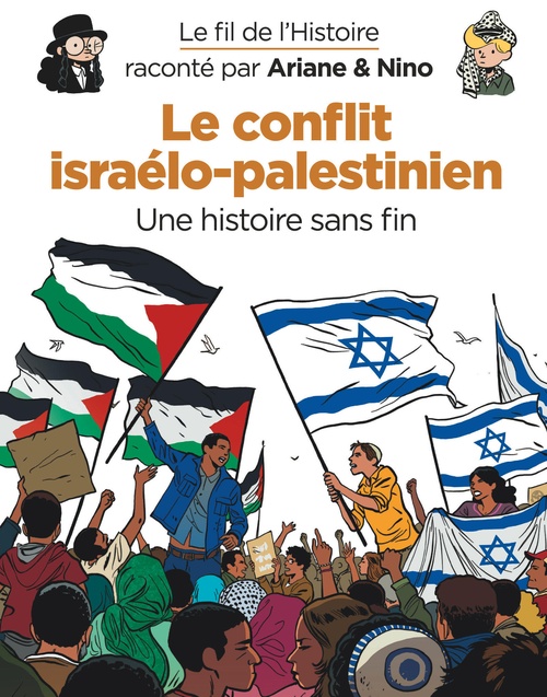 ebook cover of Le fil de l'Histoire raconté par Ariane & Nino - Le conflit israélo-palestinien, by Erre Fabrice