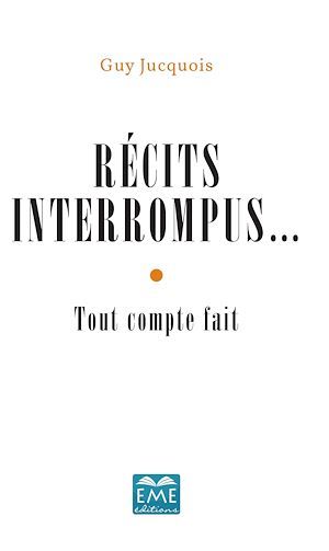 Couverture ebook de Récits interrompus..., de Guy Jucquois