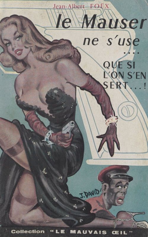 Couverture ebook de Le Mauser ne s'use que si l'on s'en sert, de Jean-Albert Foex