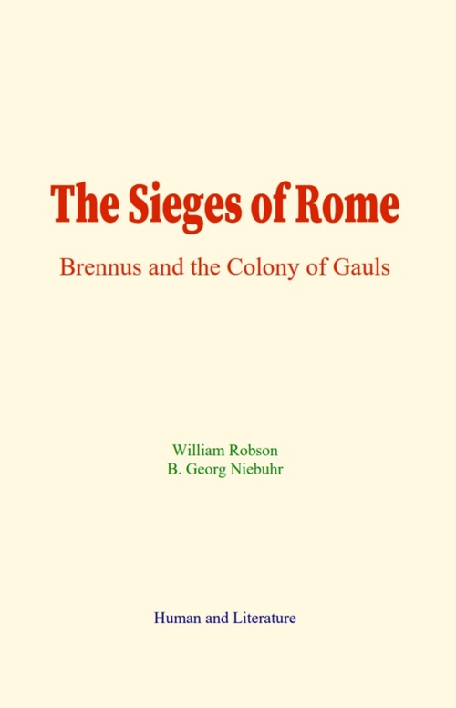 Couverture ebook de The Sieges of Rome, de B. G. Niebuhr, William Robson