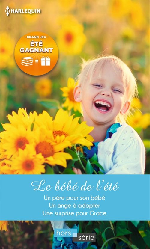 Couverture ebook de Le bébé de l'été, de Claire Baxter, Fiona Harper, Melissa James