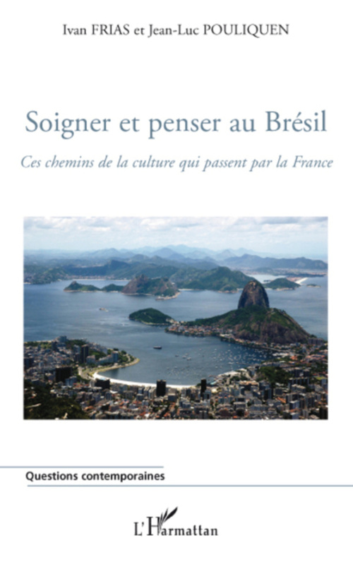 ebook cover of Soigner et penser au Brésil, by Ivan Frias, Jean-luc Pouliquen