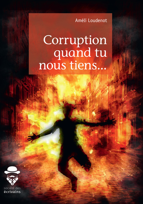 ebook cover of Corruption quand tu nous tiens..., by Améli Loudenot