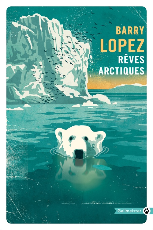 Couverture ebook de Rêves arctiques, de Barry Lopez