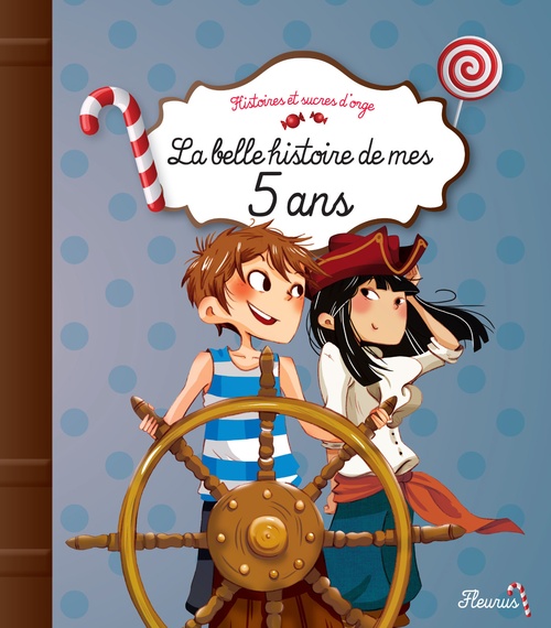 ebook cover of La belle histoire de mes 5 ans, by Ariane Delrieu, Charlotte Grossetête