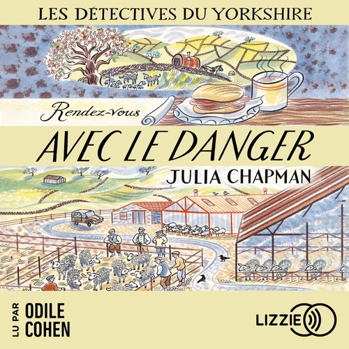 audiobook cover of Les Détectives du Yorkshire T5 : Rendez-vous avec le danger, by Julia Chapman