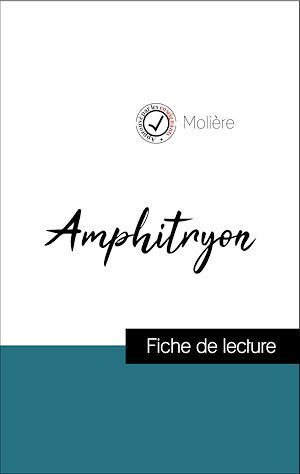 ebook cover of Analyse de l'oeuvre : Amphitryon (résumé et fiche de lecture plébiscités par les enseignants sur fichedelecture.fr), by Molière