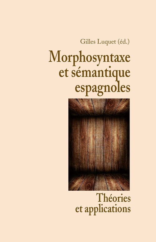 ebook cover of Morphosyntaxe et sémantique espagnoles, by Gilles Luquet