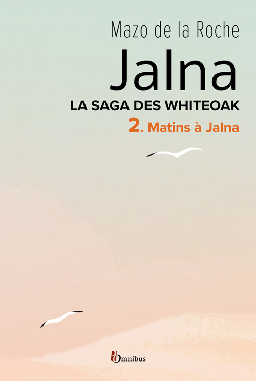 ebook cover of La saga des Jalna - tome 2 Matins à Jalna, by Mazo de La Roche