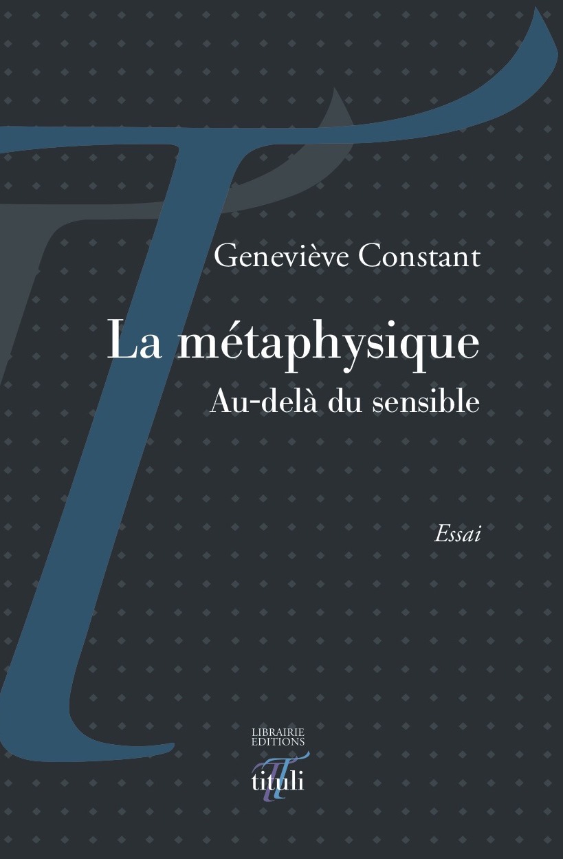 Couverture ebook de La métaphysique - Au-delà du sensible, de Geneviève Constant