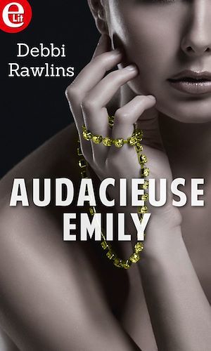 ebook cover of Audacieuse Emily, by Debbi Rawlins