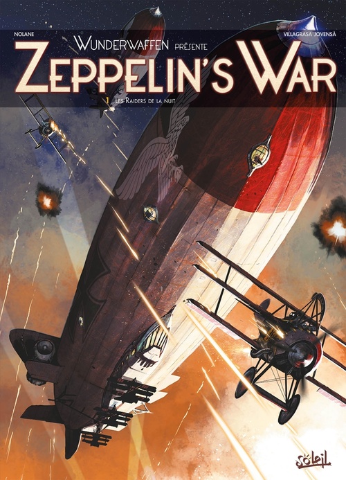 ebook cover of Wunderwaffen présente Zeppelin's war T01 - Les Raiders de la nuit, by Richard D. Nolane