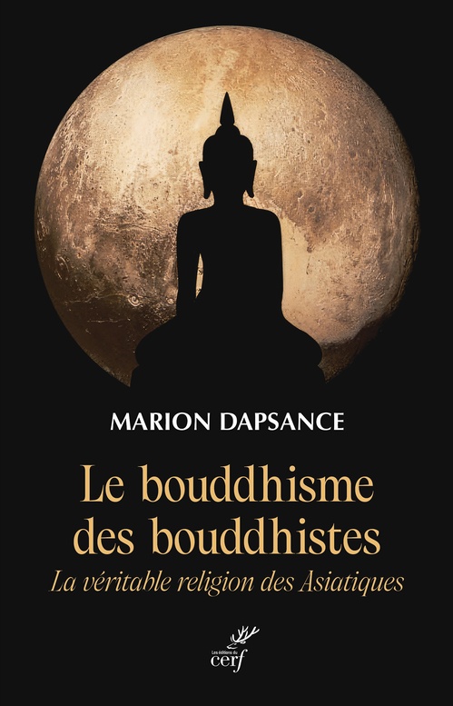 ebook cover of Le bouddhisme des bouddhistes, by Marion Dapsance