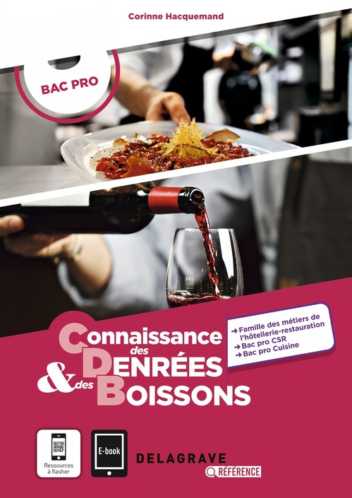 Couverture ebook de Delagrave Référence Connaissance des denrées et des boissons Bac pro (2024) - Pochette élève, de Corinne Hacquemand