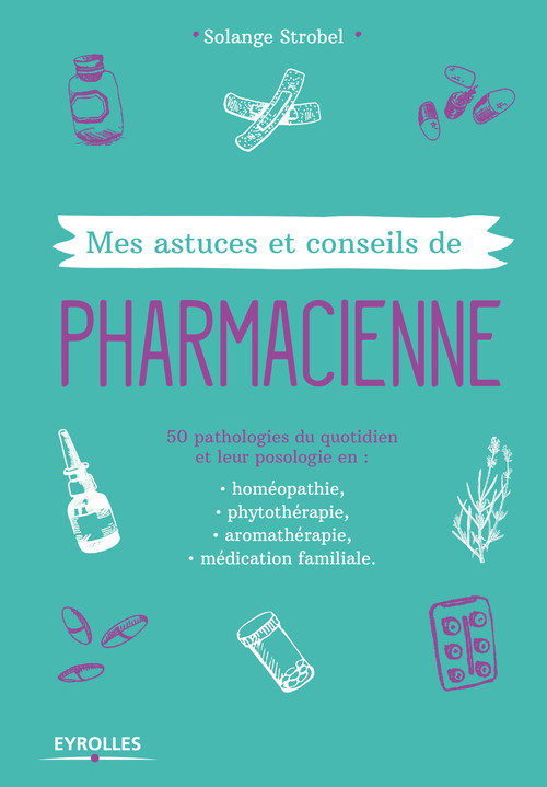 Couverture ebook de Mes astuces et conseils de pharmacienne, de Solange Strobel