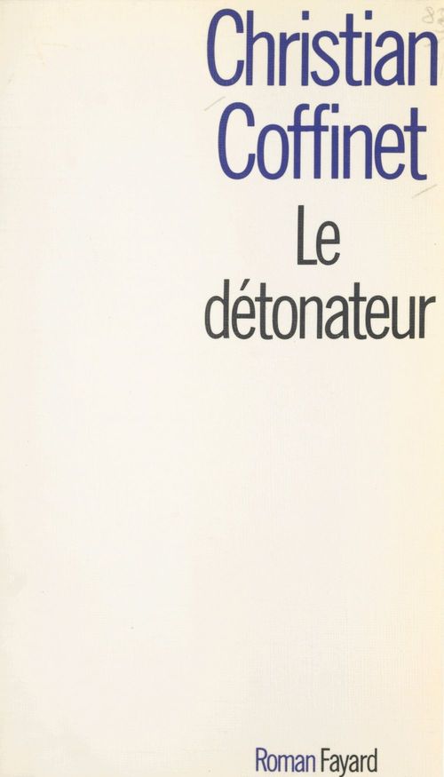 ebook cover of Le détonateur, by Christian Coffinet