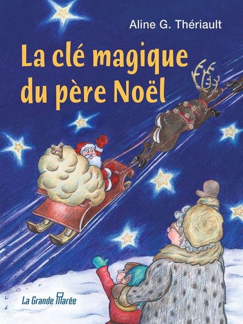 ebook cover of La clé magique du père Noël, by Aline G. Theriault