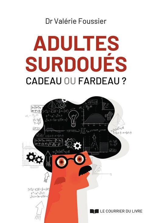 ebook cover of Adultes surdoués - Cadeau ou fardeau ? - 5ème édition, by Valérie Foussier