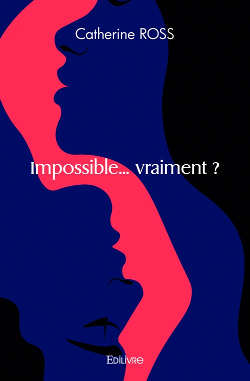Couverture ebook de Impossible... vraiment ?, de Catherine Ross