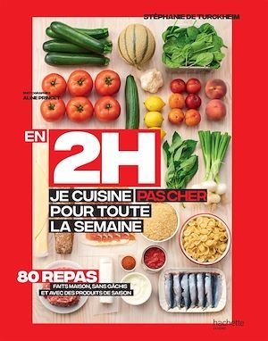 Couverture ebook de En 2h je cuisine pas cher pour toute la semaine, de Stéphanie de Turckheim, Aline Princet