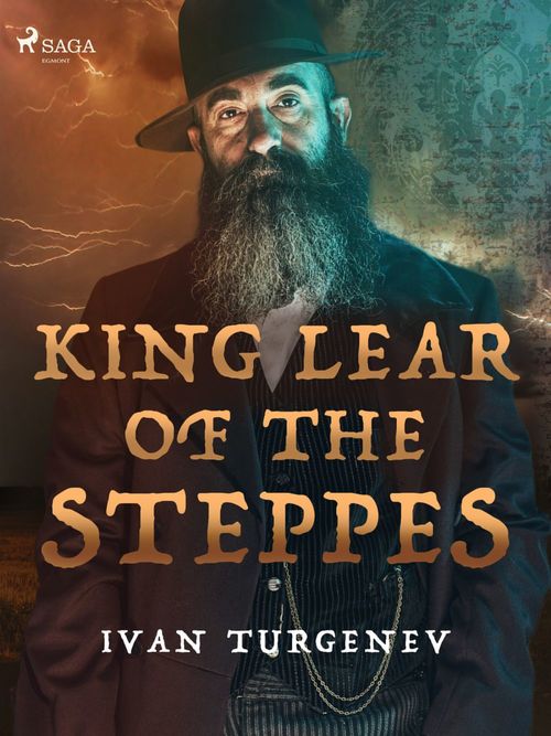 Couverture ebook de King Lear of the Steppes, de Ivan Turgenev