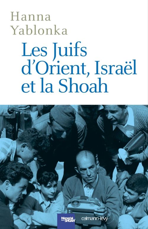 ebook cover of Les Juifs d'Orient, Israël et la Shoah, by Hanna Yablonka