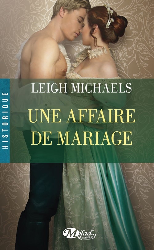 ebook cover of Une affaire de mariage, by Leigh Michaels