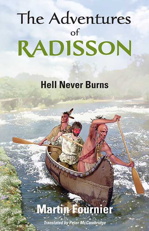ebook cover of The Adventures of Radisson 1, by Martin Fournier