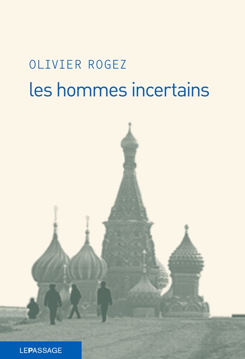 ebook cover of Les hommes incertains, by Olivier Rogez