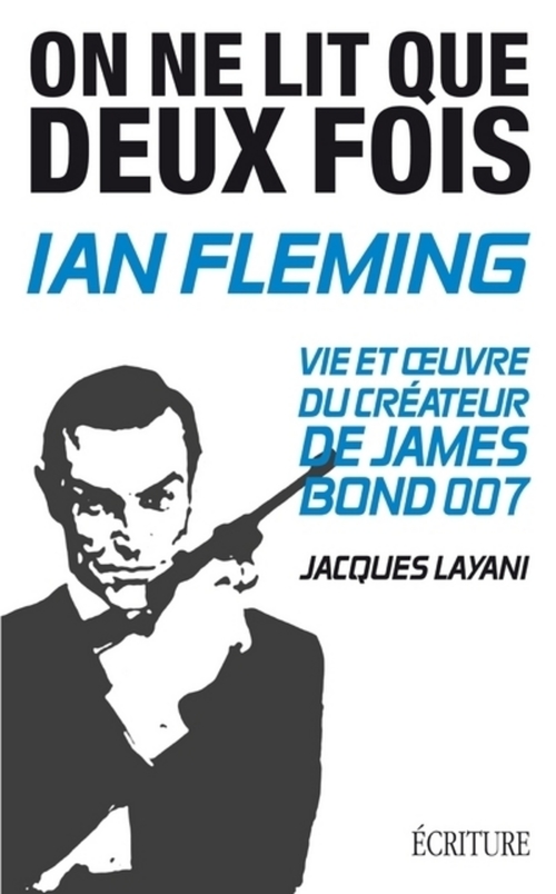 ebook cover of Ian Fleming - On ne lit que deux fois, by Jacques Layani