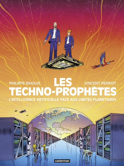 Couverture ebook de Les Techno-prophètes. L'intelligence artificielle face aux limites planétaires, de Philippe Bihouix, Vincent Perriot